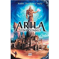 Arila: Stíny Citadely - Radek "Sterakdary" Starý