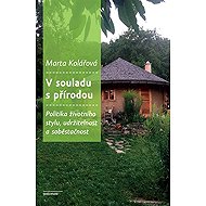 V souladu s přírodou - Marta Kolářová