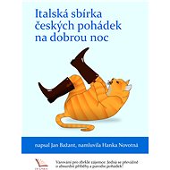 Italská sbírka českých pohádek na dobrou noc - Novotná Hanka