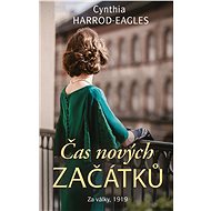 Za války, 1919: Čas nových začátků - Cynthia Harrod-Eagles