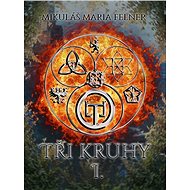 Tři kruhy I - Mikuláš Maria Felner