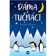 Dáma a tučňáci - Hazel Prior
