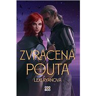 Zvrácená pouta - Lexi Ryanová