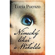 Německý lékař a Wakolda - Lucía Puenzo