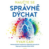 Naučte se správně dýchat - Yvan Cam
