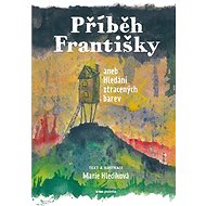 Příběh Františky - Marie Hledíková