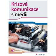 Crisis communication with the media - Vojtěch Bednář
