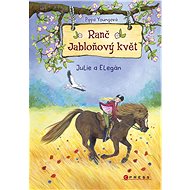 Ranč Jabloňový květ: Julie a Elegán - Pippa Youngová