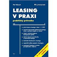 Leasing in Practice, 5th updated edition - Petr Valouch