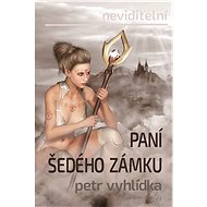 Paní šedého zámku - Petr Vyhlídka