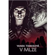 V mlze - Vanda Tomasová