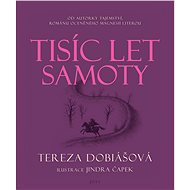 Tisíc let samoty - Tereza Dobiášová