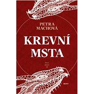 Krevní msta - Petra Machová