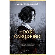 Rok čarodějnic - Alexis Hendersonová