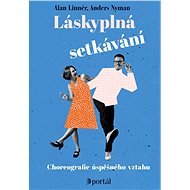 Láskyplná setkávání - Alan Linnér