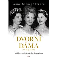 Dvorní dáma - Anne Glenconner