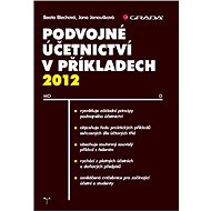 Double entry bookkeeping in examples 2012 - Beata Blechová
