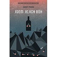 Jsem jejich bůh - Josef Pánek
