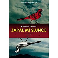 Zapal mi slunce - Christoffer Carlsson