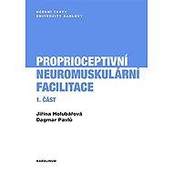 Proprioceptivní neuromuskulární facilitace 1.část - Dagmar Pavlů  Jiřina Holubářová