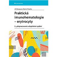 Practical immunohematology - erythrocytes - Jiří Masopust