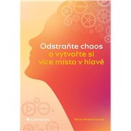 Eliminate chaos and create more headspace - Boris Nikolai Konrad