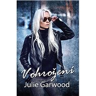 V ohrožení - Julie Garwood