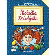 Školačka Kristýnka - Lenka Rožnovská