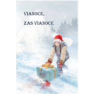 Vianoce, zas Vianoce - autorov kolektív