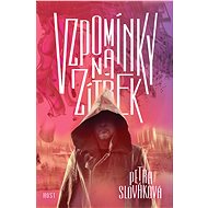 Vzpomínky na zítřek - Petra Slováková