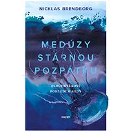 Medúzy stárnou pozpátku - Nicklas Brendborg