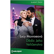 Dědic Jeho Veličenstva - Lucy Monroe