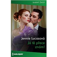 Já tě přece znám! - Jennie Lucasová
