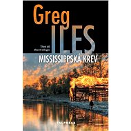 Mississippská krev - Greg Iles