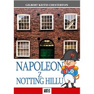 Napoleon z Notting Hillu - Gilbert Keith Chesterton