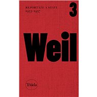 Reportáže a stati 1933–1937 - Jiří Weil