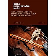 České interpretační umění - Eva Šašinková