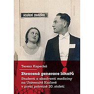 Ztracená generace lékařů - Tereza Kopecká