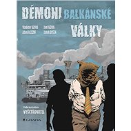 Demons of the Balkan War - Zdeněk Ležák
