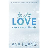Twisted Love - Láska na ostří nože - Ana Huang