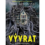 Vývrat - Tove Alsterdal