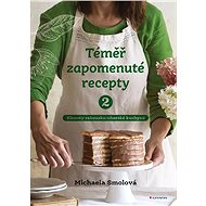 Almost forgotten recipes 2 - Michaela Smolová