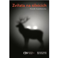 Zvířata na silnicích - Michal Bíl
