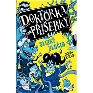 Doktorka pro příšerky: Slizký zločin - John Kelly