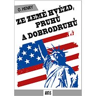 Ze země hvězd, pruhů a dobrodruhů - O. Henry
