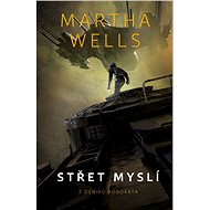 Střet myslí - Martha Wells