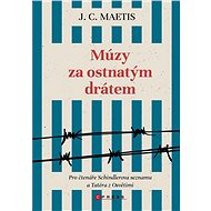 Múzy za ostnatým drátem - J. C. Maetis