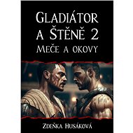 Gladiátor a Štěně 2 - Zdeňka Hušáková