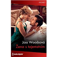 Žena s tajemstvím - Joss Woodová