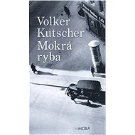 Wet fish - Volker Kutscher
